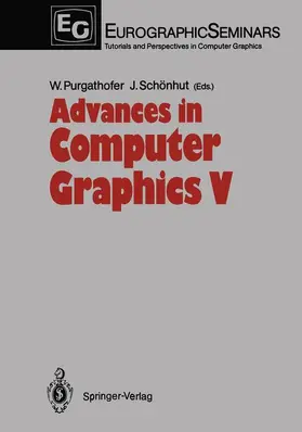Purgathofer / Schönhut |  Advances in Computer Graphics V | Buch |  Sack Fachmedien