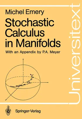 Emery | Stochastic Calculus in Manifolds | Buch | 978-3-540-51664-4 | sack.de