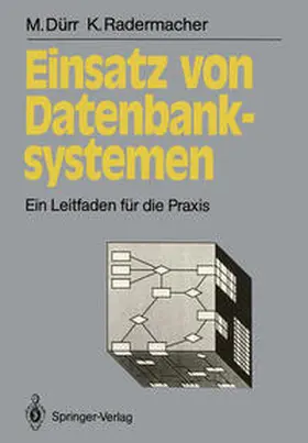 Radermacher / Dürr |  Einsatz von Datenbanksystemen | Buch |  Sack Fachmedien