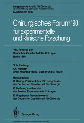 Häring / Meßmer / Ungeheuer |  107. Kongreß der Deutschen Gesellschaft für Chirurgie Berlin, 17.-21. April 1990 | Buch |  Sack Fachmedien