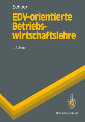 Scheer |  EDV-orientierte Betriebswirtschaftslehre | Buch |  Sack Fachmedien