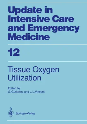 Vincent / Gutierrez |  Tissue Oxygen Utilization | Buch |  Sack Fachmedien