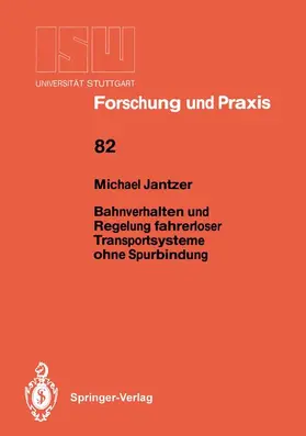 Jantzer |  Bahnverhalten und Regelung fahrerloser Transportsysteme ohne Spurbindung | Buch |  Sack Fachmedien