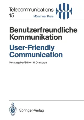 Ohnsorge |  Benutzerfreundliche Kommunikation / User-Friendly Communication | Buch |  Sack Fachmedien