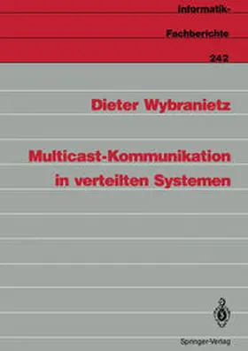 Wybranietz |  Multicast-Kommunikation in verteilten Systemen | Buch |  Sack Fachmedien