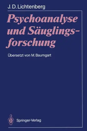 Lichtenberg |  Psychoanalyse und Säuglingsforschung | Buch |  Sack Fachmedien