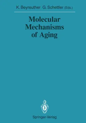 Schettler / Beyreuther |  Molecular Mechanisms of Aging | Buch |  Sack Fachmedien