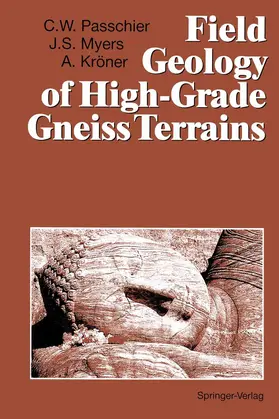 Passchier / Kröner / Myers |  Field Geology of High-Grade Gneiss Terrains | Buch |  Sack Fachmedien