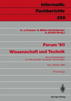 Friemel / Schütt / Müller-Schönberger |  Forum '90 Wissenschaft und Technik | Buch |  Sack Fachmedien