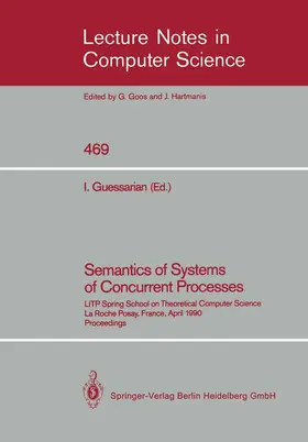 Guessarian |  Semantics of Systems of Concurrent Processes | Buch |  Sack Fachmedien