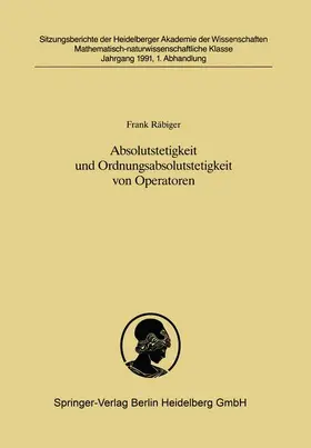 Räbiger |  Absolutstetigkeit und Ordnungsabsolutstetigkeit von Operatoren | Buch |  Sack Fachmedien