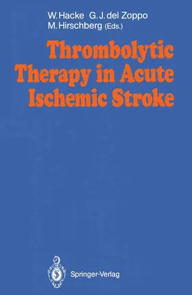 Hacke / Hirschberg / DelZoppo |  Thrombolytic Therapy in Acute Ischemic Stroke | Buch |  Sack Fachmedien