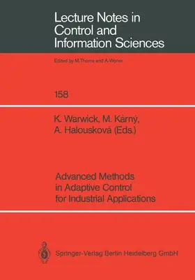 Warwick / Karny / Halouskova |  Advanced Methods in Adaptive Control for Industrial Applications | Buch |  Sack Fachmedien