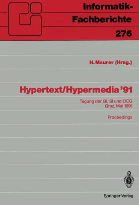 Maurer | Hypertext / Hypermedia '91 | Buch | 978-3-540-54145-5 | www2.sack.de