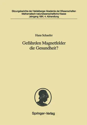 Schaefer |  Gefährden Magnetfelder die Gesundheit? | Buch |  Sack Fachmedien