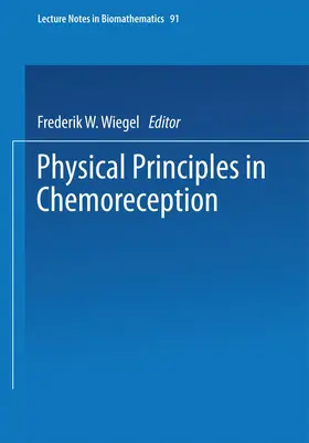 Wiegel |  Physical Principles in Chemoreception | Buch |  Sack Fachmedien