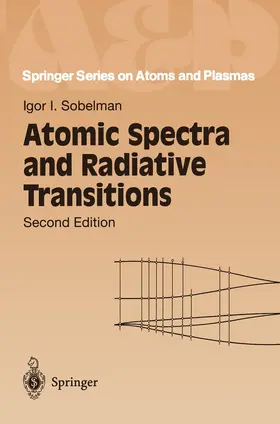 Sobelman |  Atomic Spectra and Radiative Transitions | Buch |  Sack Fachmedien
