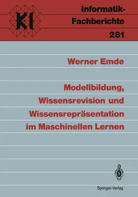 Emde |  Modellbildung, Wissensrevision und Wissensrepräsentation im Maschinellen Lernen | Buch |  Sack Fachmedien