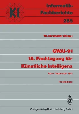 Christaller |  GWAI-91 15. Fachtagung für Künstliche Intelligenz | Buch |  Sack Fachmedien