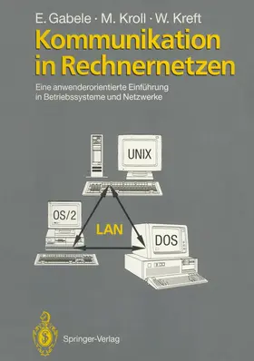 Gabele / Kreft / Kroll |  Kommunikation in Rechnernetzen | Buch |  Sack Fachmedien