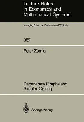 Zörnig | Degeneracy Graphs and Simplex Cycling | Buch | 978-3-540-54593-4 | www2.sack.de