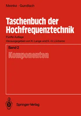 Gundlach / Meinke / Lange |  Taschenbuch der Hochfrequenztechnik | Buch |  Sack Fachmedien