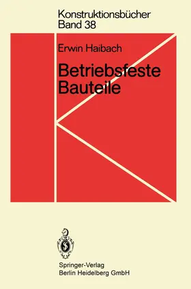 Haibach |  Betriebsfeste Bauteile | Buch |  Sack Fachmedien
