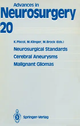 Piscol / Klinger / Brock |  Neurosurgical Standards, Cerebral Aneurysms, Malignant Gliomas | Buch |  Sack Fachmedien