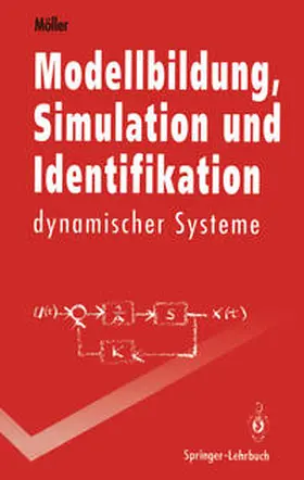 Möller |  Modellbildung, Simulation und Identifikation dynamischer Systeme | Buch |  Sack Fachmedien