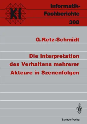 Retz-Schmidt |  Die Interpretation des Verhaltens mehrerer Akteure in Szenenfolgen | Buch |  Sack Fachmedien