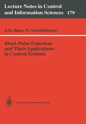 Schaufelberger / Jiang |  Block Pulse Functions and Their Applications in Control Systems | Buch |  Sack Fachmedien