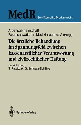  Die ärztliche Behandlung im Spannungsfeld zwischen kassenärztlicher Verantwortung und zivilrechtlicher Haftung | Buch |  Sack Fachmedien