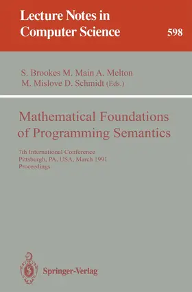 Brookes / Main / Schmidt |  Mathematical Foundations of Programming Semantics | Buch |  Sack Fachmedien