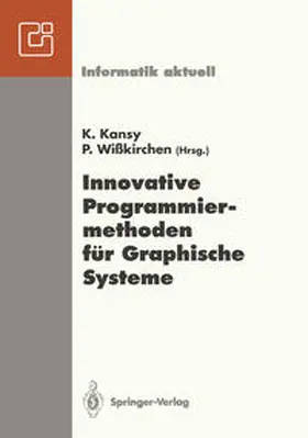Wißkirchen / Kansy |  Innovative Programmiermethoden für Graphische Systeme | Buch |  Sack Fachmedien