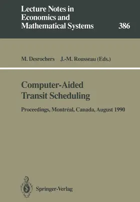 Desrochers / Rousseau |  Computer-Aided Transit Scheduling | Buch |  Sack Fachmedien