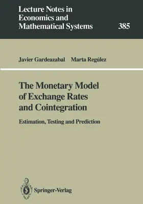 Gardeazabal / Regulez |  The Monetary Model of Exchange Rates and Cointegration | Buch |  Sack Fachmedien