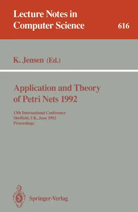 Jensen |  Application and Theory of Petri Nets 1992 | Buch |  Sack Fachmedien