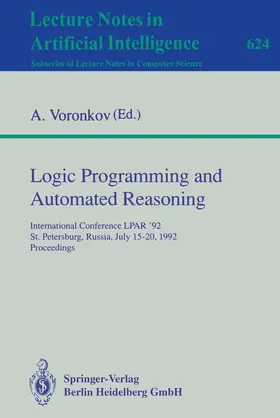 Voronkov |  Logic Programming and Automated Reasoning | Buch |  Sack Fachmedien