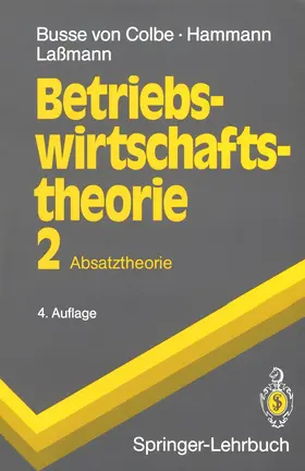 Busse von Colbe / Hammann / Laßmann |  Betriebswirtschaftstheorie | Buch |  Sack Fachmedien