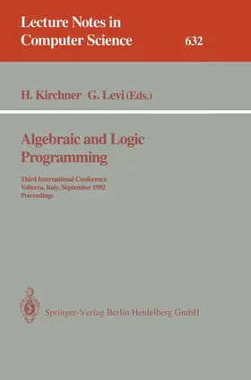 Kirchner / Levi |  Algebraic and Logic Programming | Buch |  Sack Fachmedien