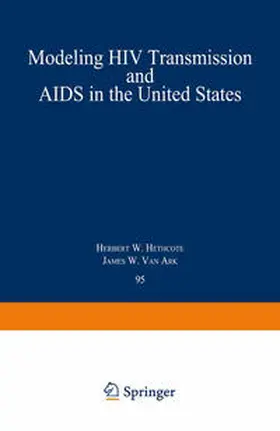 Van Ark / Hethcote |  Modeling HIV Transmission and AIDS in the United States | Buch |  Sack Fachmedien