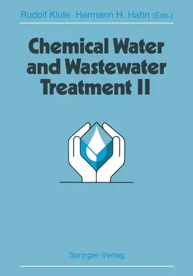 Klute / Hahn |  Chemical Water and Wastewater Treatment II | Buch |  Sack Fachmedien