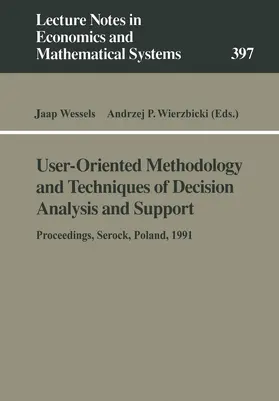 Wessels / Wierzbicki |  User-Oriented Methodology and Techniques of Decision Analysis and Support | Buch |  Sack Fachmedien