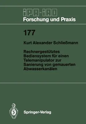 Schließmann | Rechnergestütztes Bediensystem für einen Telemanipulator zur Sanierung von gemauerten Abwasserkanälen | Buch | 978-3-540-56875-9 | sack.de