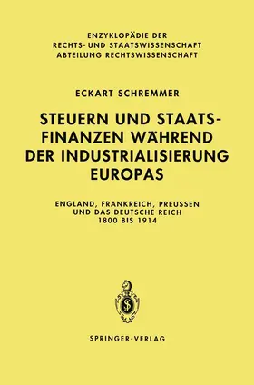 Schremmer |  Steuern und Staatsfinanzen während der Industrialisierung Europas | Buch |  Sack Fachmedien