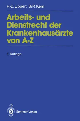 Kern / Lippert |  Arbeits- und Dienstrecht der Krankenhausärzte von A¿Z | Buch |  Sack Fachmedien