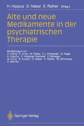 Hippius / Naber / Rüther |  Alte und neue Medikamente in der psychiatrischen Therapie | Buch |  Sack Fachmedien