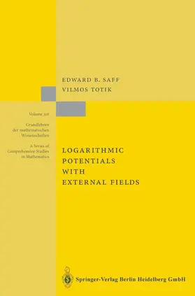 Saff / Totik |  Logarithmic Potentials with External Fields | Buch |  Sack Fachmedien