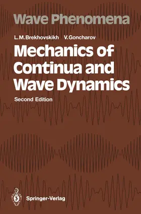 Brekhovskikh / Goncharov |  Mechanics of Continua and Wave Dynamics | Buch |  Sack Fachmedien