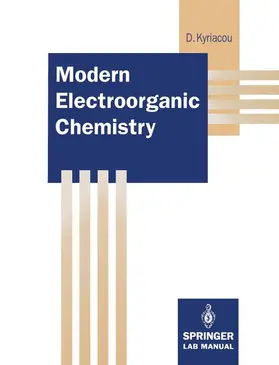 Kyriacou | Modern Electroorganic Chemistry | Buch | 978-3-540-57504-7 | www2.sack.de